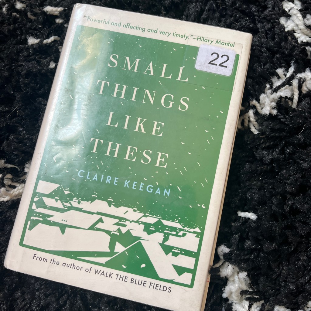 “Small Things Like These” by Claire&nbsp;Keegan