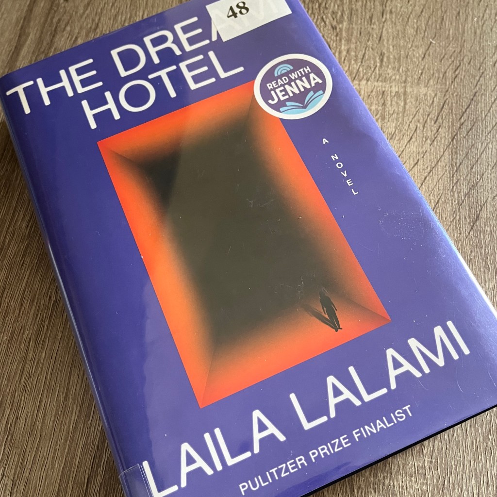 “The Dream Hotel” by Laila&nbsp;Lalami